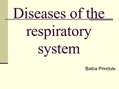 Prezentációk 'Diseases of the Respiratory System', 1.                