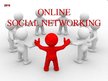 Prezentációk 'Online Social Networking', 1.                