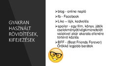 Prezentációk 'Online beszélgetések közben használt kifejezések, rövidítések', 8.                