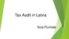 Prezentációk 'Tax Audit in Latvia', 1.                