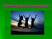 Prezentációk 'Communication Competence', 1.                