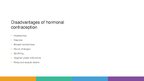 Prezentációk 'The Long-Term Effects of Using Hormonal Contraception on Female Body and Health', 5.                