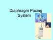 Prezentációk 'Diaphragm Pacing System', 1.                