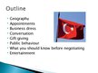 Prezentációk 'Turkish Business Etiquette', 3.                