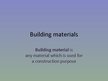 Prezentációk 'Building Materials', 1.                