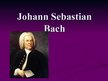 Prezentációk 'Johann Sebastian Bach', 1.                