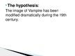Záródolgozatok 'The Image of Vampire in 19th Century British Literature', 102.                