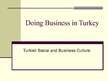 Prezentációk 'Doing Business in Turkey', 1.                