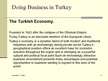 Prezentációk 'Doing Business in Turkey', 5.                
