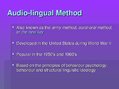 Prezentációk 'Audio-Lingual Method', 2.                