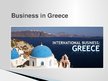 Prezentációk 'Business in Greece', 1.                