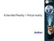 Prezentációk 'Extended Reality / Virtual Reality', 1.                