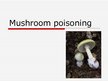Prezentációk 'Mushroom Poisoning', 1.                