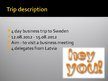 Prezentációk 'Business Trip to Sweden', 4.                