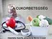 Prezentációk 'A cukorbetegség', 1.                