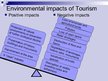 Prezentációk 'Positive and Negative Impacts of Tourism on the Environment', 3.                