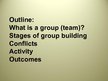 Prezentációk 'Groups and Group Building', 2.                