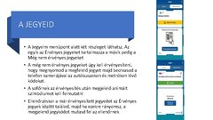 Prezentációk 'A Közlekedési Mobiljegy használata', 5.                