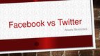 Prezentációk 'Facebook vs Twitter', 1.                