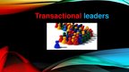 Prezentációk 'Transactional Leadership', 1.                