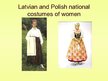 Prezentációk 'Latvia and Poland - Common Things Nowadays', 7.                