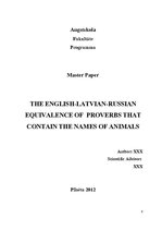 Záródolgozatok 'English-Latvian-Russian Equivalence of Proverbs that Contain the Names of Animal', 2.                