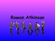 Prezentációk 'Rowan Atkinson', 1.                