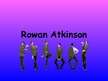 Prezentációk 'Rowan Atkinson', 1.                