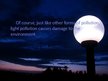 Prezentációk 'Environmental Issues: Light Pollution', 7.                