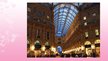 Prezentációk 'The Galleria Vittorio Emanuele II in Milano', 14.                