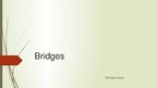 Prezentációk 'Bridges', 1.                