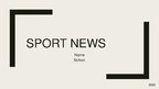 Prezentációk 'Sport News', 1.                