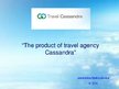 Prezentációk 'The Product of Travel Agency Cassandra', 1.                