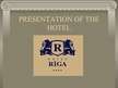Prezentációk 'Hotel "Rīga"', 1.                