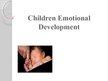 Prezentációk 'Children Emotional Development', 1.                