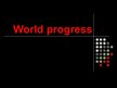 Prezentációk 'World Progress', 1.                