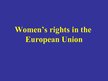 Prezentációk 'Women’s Rights in the European Union', 1.                
