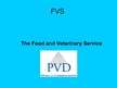 Prezentációk 'The Food and Veterinary Service ', 1.                