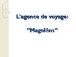 Prezentációk 'L’agence de voyage "Magelāns"', 1.                