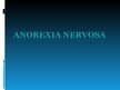Prezentációk 'Anorexia Nervosa', 1.                