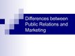 Prezentációk 'Differences Between Public Relations and Marketing', 1.                