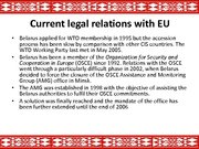 Prezentációk 'The Republic of Belarus and the European Union Partnership', 6.                