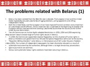 Prezentációk 'The Republic of Belarus and the European Union Partnership', 9.                