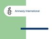 Prezentációk 'Amnesty International', 1.                