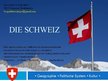 Prezentációk 'Die Schweiz', 1.                