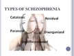 Prezentációk 'Schizophrenia', 5.                