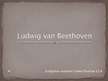 Prezentációk 'Ludwig van Beethoven', 1.                
