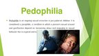 Prezentációk 'Pedophilia', 4.                