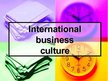 Prezentációk 'International Business Culture', 1.                