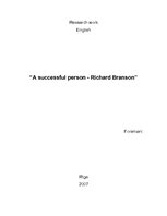 Kutatási anyagok 'A Succsessful Person - Richard Branson (Veiksmīga persona - Ričards Brensons) ', 1.                